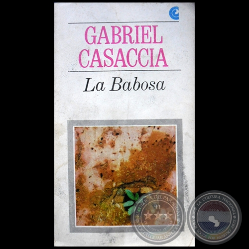 LA BABOSA - Autor: GABRIEL CASACCIA - Ao 1968